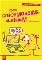 Weber Annette, Annette Weber - Der Cybermobbing-Albtraum
