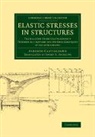 Alberto Castigliano, Castigliano Alberto - Elastic Stresses in Structures