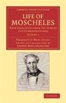 Charlotte Moscheles, Moscheles Charlotte - Life of Moscheles 2 Volume Set