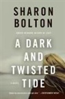 S. J. Bolton, Sharon Bolton - A Dark and Twisted Tide