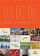 Rob Forbes, Dan Santat, Dan Santat, Santat Dan - See for Yourself