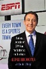 George Bodenheimer, Don Phillips, Don/ Bodenheimer Phillips, Donald T Phillips, Donald T. Phillips - Every Town Is a Sports Town