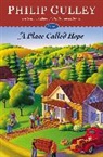Gulley, Philip Gulley, Gulley Philip - A Place Called Hope