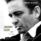 Robert Hilburn, Charles Pittard - Johnny Cash: The Life (Hörbuch)
