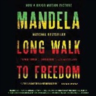 Nelson Mandela, Michael Boatman - Long Walk to Freedom: The Autobiography of Nelson Mandela (Audio book)