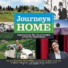 Journeys Home: Inspiring Stories, Plus Tips and Strategies to Find Your Family History (Hörbuch)