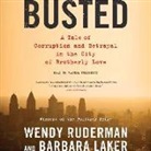 Barbara Laker, Wendy Ruderman, Rachel Fulginiti - Busted: A Tale of Corruption and Betrayal in the City of Brotherly Love (Audio book)