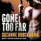Suzanne Brockmann, Melanie Ewbank, Patrick Lawlor, Patrick Girard Lawlor - Gone Too Far (Audio book)