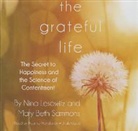 Nina Lesowitz, Mary Beth Sammons, Heather Henderson - The Grateful Life: The Secret to Happiness and the Science of Contentment (Audiolibro)