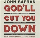 John Safran, Tom Bromhead - God'll Cut You Down: The Tangled Tale of a White Supremacist, a Black Hustler, a Murder, and How I Lost a Year in Mississippi (Hörbuch)