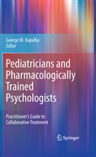George M. Kapalka, Georg M Kapalka, George M Kapalka - Pediatricians and Pharmacologically Trained Psychologists