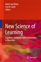 Myint Swe Khine, M Saleh, M Saleh, Issa M. Saleh, Myin Swe Khine, Myint Swe Khine - New Science of Learning