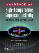 Robert Schrieffer, J Robert Schrieffer, S Brooks, S Brooks, J. Robert Schrieffer - Handbook of High -Temperature Superconductivity
