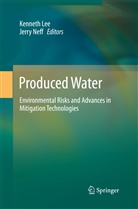 Kennet Lee, Kenneth Lee, Neff, Neff, Jerry Neff - Produced Water