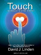 David Linden, David J. Linden - Touch: The Science of Hand, Heart, and Mind (Audio book)