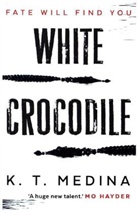 K T Medina, K. T. Medina, Medina K. T. - White Crocodile