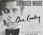 Roger Moore - One Lucky Bastard: Tales from Tinseltown (Audio book)