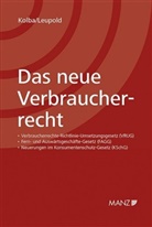 Peter Kolba, Petra Leupold - Das neue Verbraucherrecht