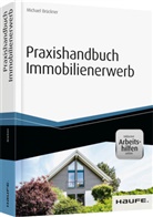 Michael Brückner - Praxishandbuch Immobilienerwerb - inkl. Arbeitshilfen online
