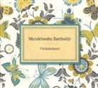 Felix Mendelssohn Bartholdy, Various - Violinkonzert, 1 Audio-CD (Hörbuch)