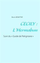 Bruno Benattar - Cecily : L'Hermabun