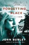 John Burley - The Forgetting Place