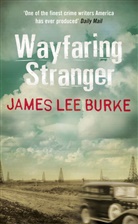 James Lee Burke - Wayfaring Stranger