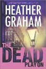 Heather Graham - The Dead Play On