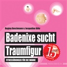 Jacqueline Böhr, Regin Roschmann, Regina Roschmann - Badenixe sucht Traumfigur
