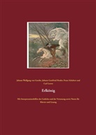 Johann Wolfgang vo Goethe, Johann G. von Herder, Johann Gottfri Herder, Johann Gottfried Herder, Carl Loewe, Franz Schubert... - Erlkönig