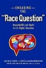 Estela Mara Bensimon, Alicia C Dowd, Alicia C. Dowd, Alicia C./ Bensimon Dowd - Engaging the Race Question