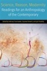 Gaymon Bennett, Lyle Fearnley, Anthony (EDT)/ Bennett Stavrianakis, Anthony Bennett Stavrianakis, Gaymon Bennett, Lyle Fearnley... - Science, Reason, Modernity
