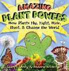 Loreen Leedy, Loreen/ Schuerger Leedy, Andrew Schuerger, Loreen Leedy - Amazing Plant Powers