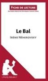 Dominique Coutant-Defer, Dominique Coutant-Defer, Lepetitlitteraire - Le Bal de Irène Némirovski (Fiche de lecture)