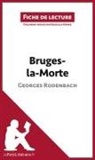 Nausicaa Dewez, Lepetitlitteraire, Nausicaa Dewez - Bruges-la-Morte de Georges Rodenbach (Fiche de lecture)