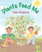 Lizzy Rockwell, Lizzy Rockwell - Plants Feed Me