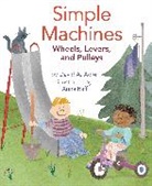 David A Adler, David A. Adler, David A./ Raff Adler, Anna Raff, Anna Raff - Simple Machines