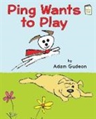 Adam Gudeon, Adam Gudeon - Ping Wants to Play