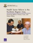 C Ross Anthony, C. Ross Anthony, Lee H Hilborne, Lee H. Hilborne, Melinda Moore, Andrew W. Mulcahy - Health Sector Reform in the Kurdistan Regioniraq