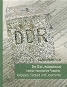 Klaus Emmerich - Die Grenzkommission beider deutscher Staaten