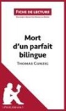 Nausicaa Dewez, Lepetitlitteraire, Nausicaa Dewez - Mort d'un parfait bilingue de Thomas Gunzig (Fiche de lecture)