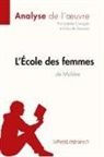 Isabell Consiglio, Isabelle Consiglio, Erika de Gouv, Erika de Gouveia, Erika d Gouveia, Erika de Gouveia... - L'École des femmes de Molière (Analyse de l'oeuvre)