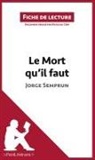 Natacha Cerf, Lepetitlitteraire, Natacha Cerf - Le Mort qu'il faut de Jorge Semprun (Fiche de lecture)