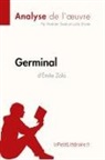 Hadrien Seret, Lepetitlitteraire, lePetitLittéraire, lePetitLittéraire fr, lePetitLittéraire. fr, Lucil Lhoste... - Germinal d'Émile Zola (Analyse de l'oeuvre)