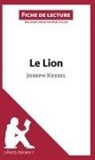 Lepetitlitteraire, lePetitLittéraire f, lePetitLittéraire fr, lePetitLittéraire. fr, Maël Tailler, Maë Tailler... - Le Lion de Joseph Kessel (Fiche de lecture)