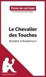 Cécile Perrel, Lepetitlitteraire, Cécile Perrel - Le Chevalier des Touches de Barbey d'Aurevilly (Fiche de lecture)
