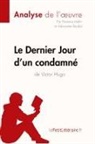 Alexandre Randal, Florence Hellin, Florenc Hellin, Florence Hellin, lePetitLittérai, Lepetitlitteraire... - Le Dernier Jour d'un condamné de Victor Hugo (Analyse de l'oeuvre)