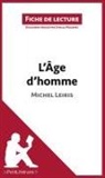 Lepetitlitteraire, Sybille Mogenet, Sybille Mogenet - L'Âge d'homme de Michel Leiris (Fiche de lecture)
