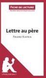 Vincen Guillaume, Vincent Guillaume, Lepetitlitteraire, lePetitLittéraire, lePetitLittéraire fr, lePetitLittéraire. fr... - Lettre au père de Franz Kafka (Fiche de lecture)