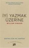 William Zinsser - Iyi Yazmak Üzerine
